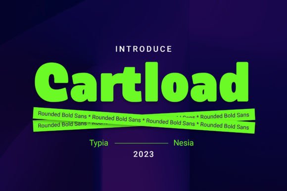 Cartload: The Bold Typeface for Scroll-Stopping Marketing