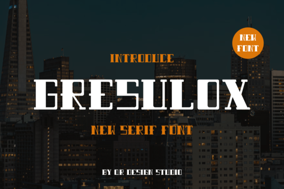 Gresulox: A Bold Serif Typeface for Modern Web Design