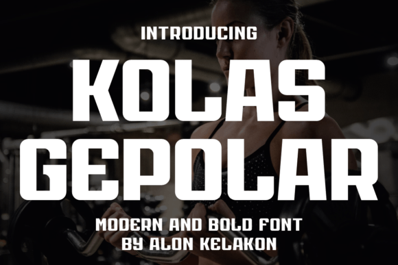 Kolas Gepolar: The Modern Display Font for Editorial Design