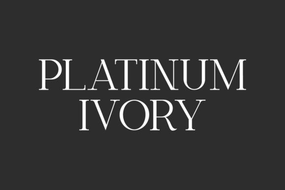 Platinum Ivory: A Modern Serif Font for High-Impact Campaigns
