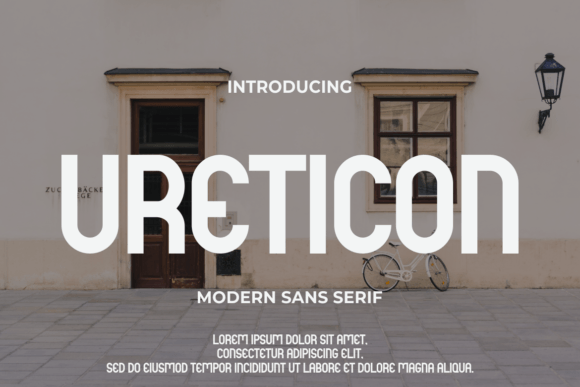 Ureticon: The Modern Sans Serif Typeface for Editorial Excellence